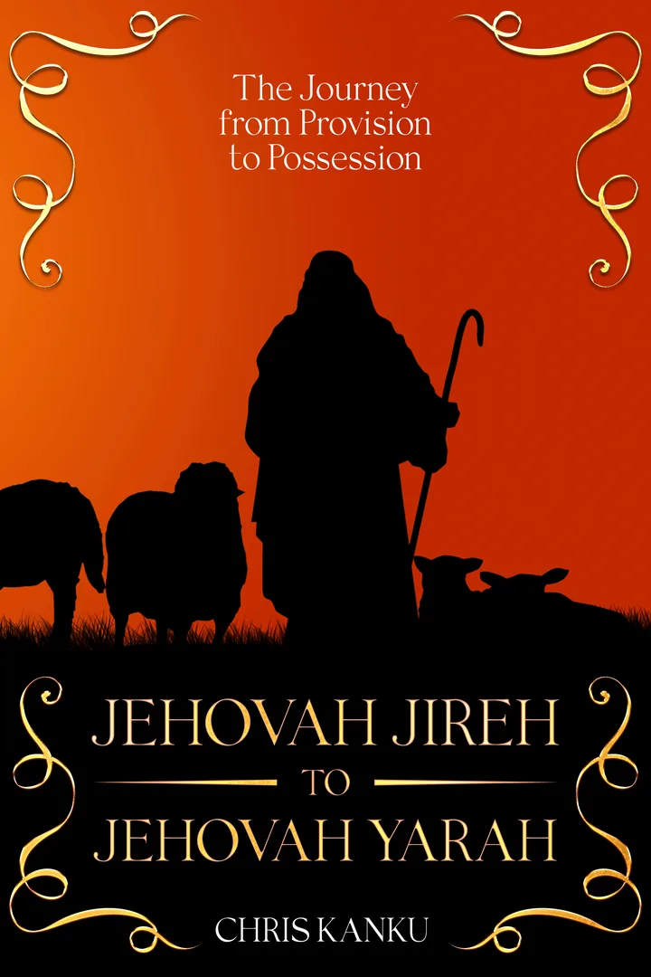 Jehovah Jireh to Jehovah Yarah