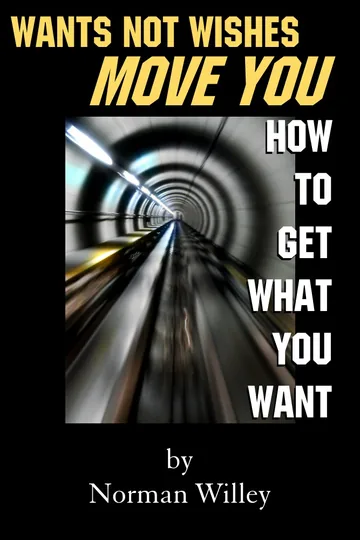 Cover of Wants Not Wishes Move You