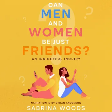 Cover of Can Men and Women Be Just Friends?