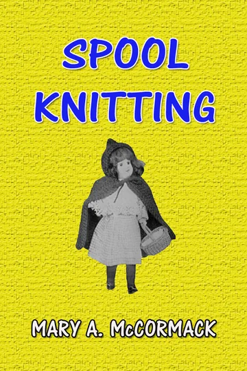 Cover of Spool Knitting