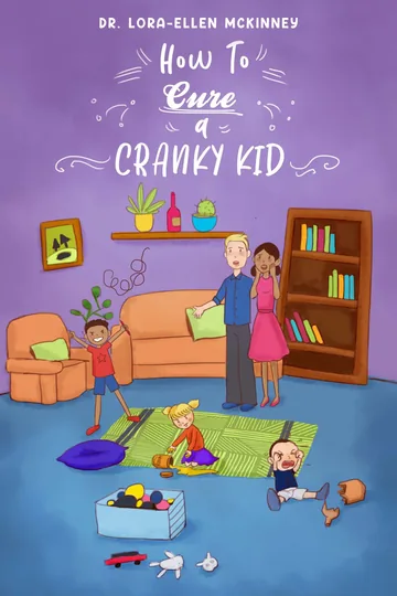 Cover of How to Cure a Cranky Kid