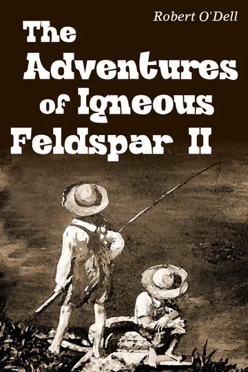 Cover of The Adventures of Igneous Feldspar II