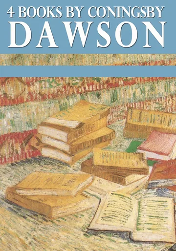Cover of 4 Books by Coningsby Dawson