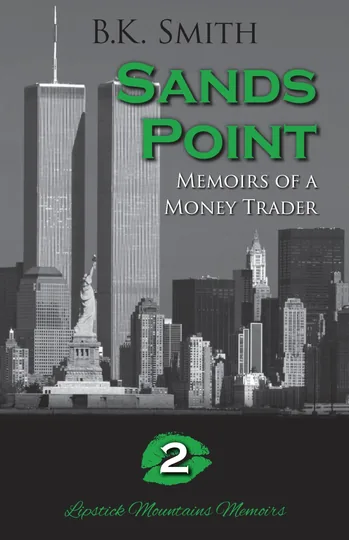 Cover of Sands Point - Memoirs of a Money Trader