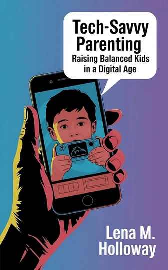 Cover of Tech-Savvy Parenting