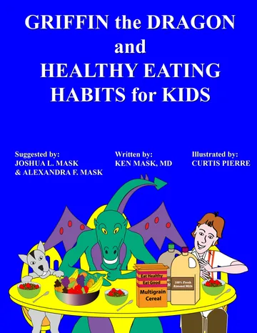 Cover of Griffin the Dragon and Healthy Eating Habits for Kids