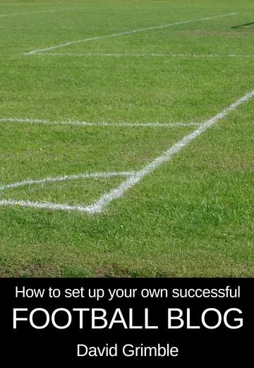 Cover of How to Set Up Your Own Successful Football Blog