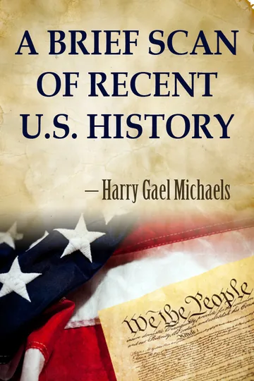 Cover of A Brief Scan of Recent U.S. History
