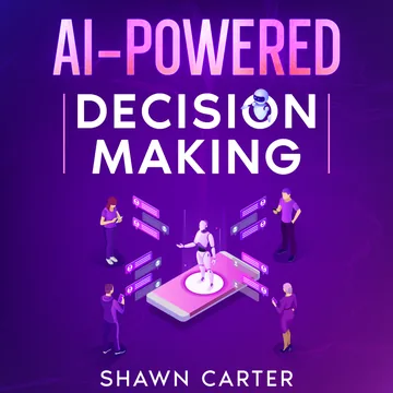 Cover of AI-Powered Decision Making