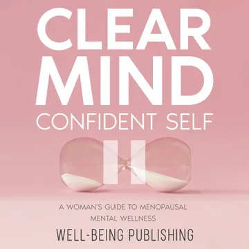 Cover of Clear Mind, Confident Self
