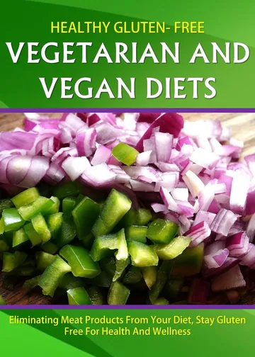 Cover of Healthy Gluten Free Vegetarian and Vegan Diets