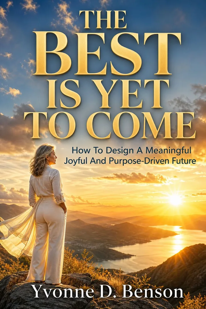 The Best Is Yet to Come