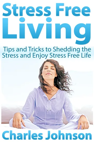 Cover of Stress Free Living