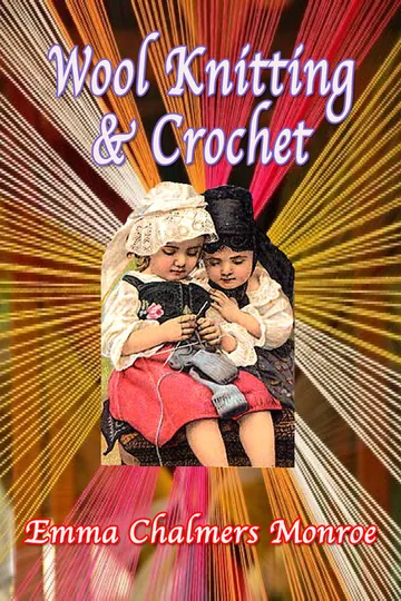 Cover of Wool Knitting & Crochet