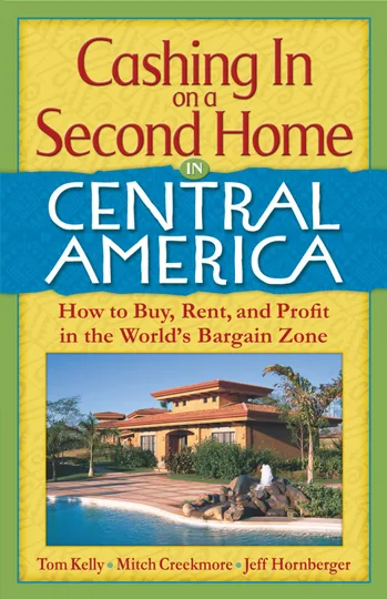 Cover of Cashing In On a Second Home in Central America